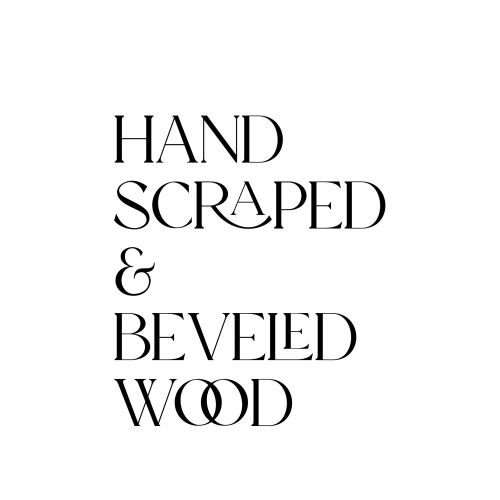 Hand scrapped & Beveled Wood